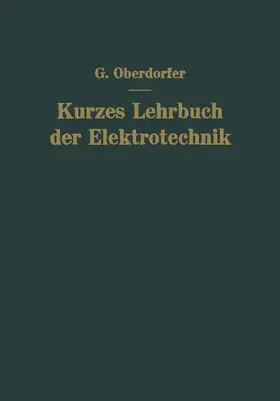 Oberdorfer |  Kurzes Lehrbuch der Elektrotechnik | Buch |  Sack Fachmedien