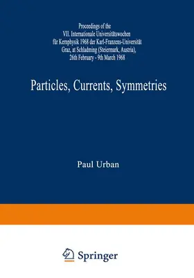 Urban |  Particles, Currents, Symmetries | Buch |  Sack Fachmedien