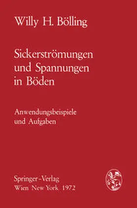 Bölling |  Sickerströmungen und Spannungen in Böden | Buch |  Sack Fachmedien