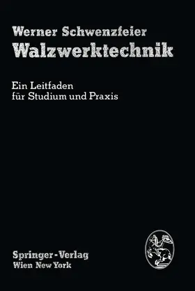 Schwenzfeier |  Walzwerktechnik | Buch |  Sack Fachmedien