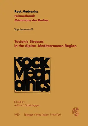 Scheidegger |  Tectonic Stresses in the Alpine-Mediterranean Region | Buch |  Sack Fachmedien