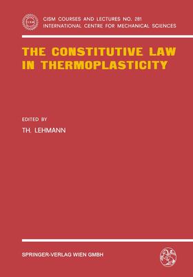 Lehmann |  The Constitutive Law in Thermoplasticity | Buch |  Sack Fachmedien