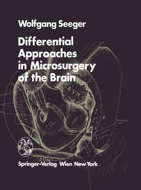 Seeger |  Differential Approaches in Microsurgery of the Brain | Buch |  Sack Fachmedien