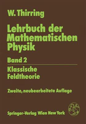 Thirring |  Lehrbuch der Mathematischen Physik | Buch |  Sack Fachmedien