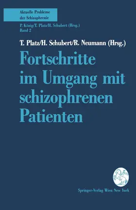 Platz / Neumann / Schubert |  Fortschritte im Umgang mit schizophrenen Patienten | Buch |  Sack Fachmedien