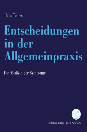 Tönies |  Entscheidungen in der Allgemeinpraxis | Buch |  Sack Fachmedien