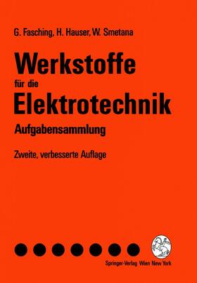 Fasching / Smetana / Hauser |  Werkstoffe für die Elektrotechnik | Buch |  Sack Fachmedien