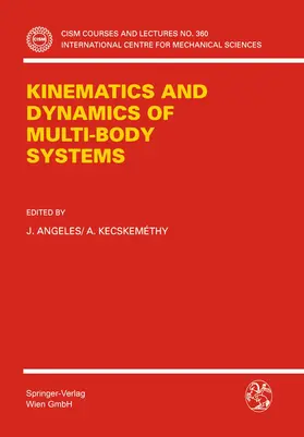 Kecskemethy / Angeles |  Kinematics and Dynamics of Multi-Body Systems | Buch |  Sack Fachmedien