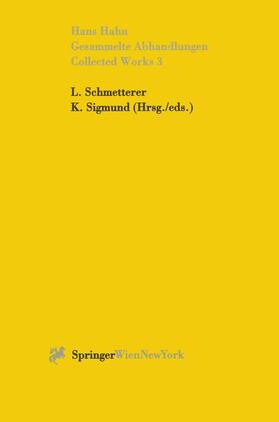 Hahn / Sigmund / Schmetterer | Gesammelte Abhandlungen III - Collected Works III | Buch | 978-3-211-82781-9 | sack.de