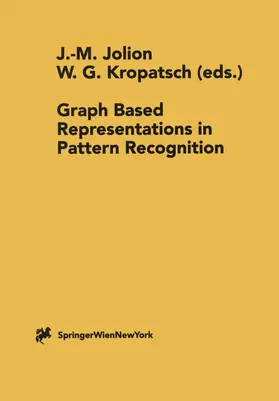 Kropatsch / Jolion |  Graph Based Representations in Pattern Recognition | Buch |  Sack Fachmedien