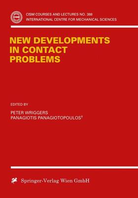 Panatiotopoulos / Wriggers |  New Developments in Contact Problems | Buch |  Sack Fachmedien