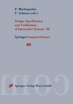 Johnson / Markopoulos |  Design, Specification and Verification of Interactive Systems ¿98 | Buch |  Sack Fachmedien