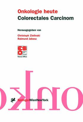 Jakesz / Zielinski |  Colorectales Carcinom | Buch |  Sack Fachmedien