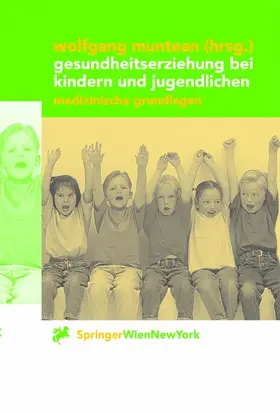 Muntean |  Gesundheitserziehung bei Kindern und Jugendlichen | Buch |  Sack Fachmedien