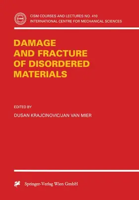 Mier / Krajcinovic |  Damage and Fracture of Disordered Materials | Buch |  Sack Fachmedien