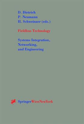Dietrich / Schweinzer / Neumann |  Fieldbus Technology | Buch |  Sack Fachmedien