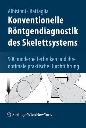 Albisinni / Battaglia |  Konventionelle Röntgendiagnostik des Skelettsystems | Buch |  Sack Fachmedien