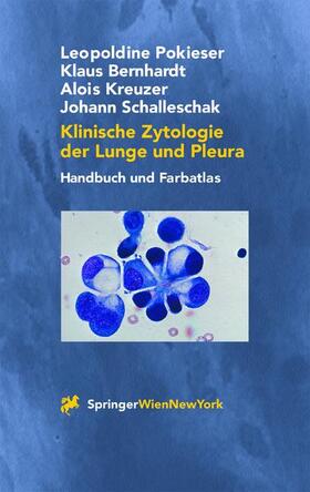 Pokieser / Schalleschak / Bernhardt |  Klinische Zytologie der Lunge und Pleura | Buch |  Sack Fachmedien