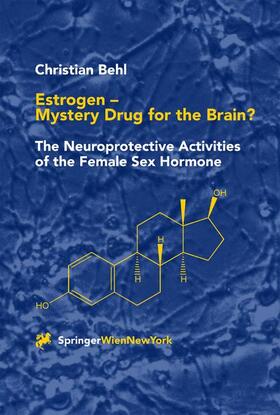Behl |  Estrogen ¿ Mystery Drug for the Brain? | Buch |  Sack Fachmedien