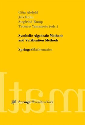 Alefeld / Yamamoto / Rohn |  Symbolic Algebraic Methods and Verification Methods | Buch |  Sack Fachmedien