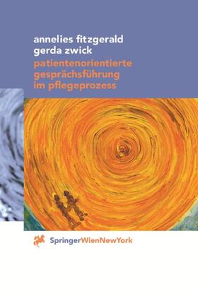 Zwick / Fitzgerald |  Patientenorientierte Gesprächsführung im Pflegeprozess | Buch |  Sack Fachmedien