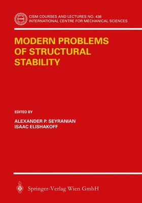 Elishakoff / Seyranian |  Modern Problems of Structural Stability | Buch |  Sack Fachmedien