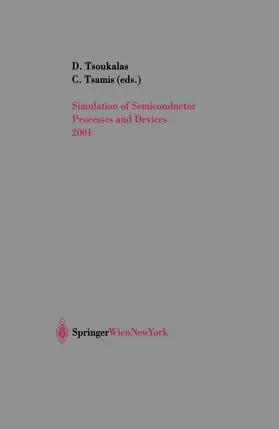 Tsoukalas / Tsamis |  Simulation of Semiconductor Processes and Devices 2001 | Buch |  Sack Fachmedien