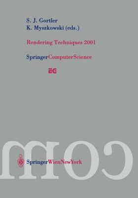 Myzskowski / Gortler |  Rendering Techniques 2001 | Buch |  Sack Fachmedien