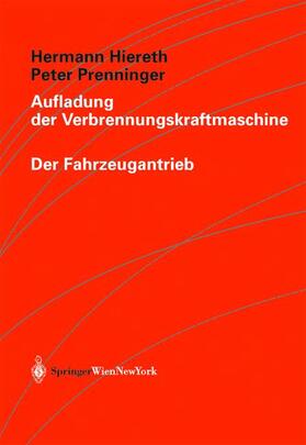 Prenninger / Hiereth |  Aufladung der Verbrennungskraftmaschine | Buch |  Sack Fachmedien