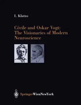 Klatzo |  Cécile and Oskar Vogt: The Visionaries of Modern Neuroscience | Buch |  Sack Fachmedien