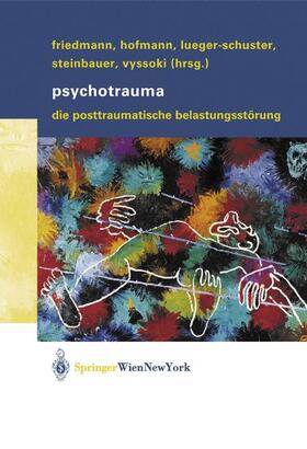 Friedmann / Hofmann / Vyssoki | Psychotrauma | Buch | 978-3-211-83882-2 | sack.de