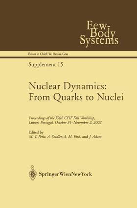 Pena / Adam / Stadtler |  Nuclear Dynamics: From Quarks to Nuclei | Buch |  Sack Fachmedien