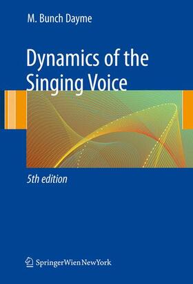 Dayme |  Dynamics of the Singing Voice | Buch |  Sack Fachmedien