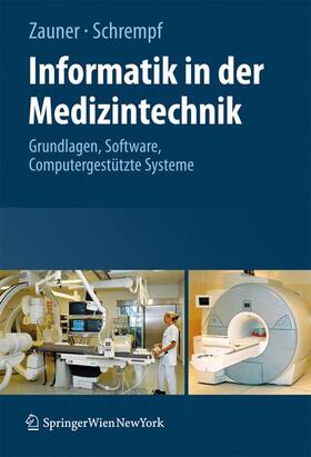 Schrempf / Zauner |  Informatik in der Medizintechnik | Buch |  Sack Fachmedien