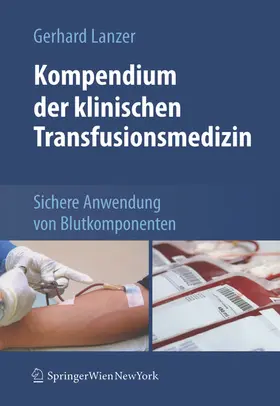 Lanzer |  Kompendium der klinischen Transfusionsmedizin | eBook | Sack Fachmedien