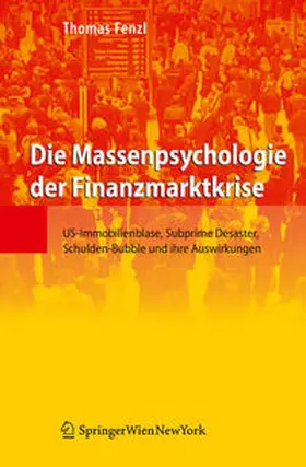 Fenzl | Die Massenpsychologie der Finanzmarktkrise | E-Book | sack.de