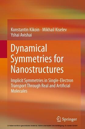 Kikoin / Kiselev / Avishai |  Dynamical Symmetries for Nanostructures | eBook | Sack Fachmedien