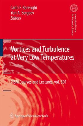 Sergeev / Barenghi |  Vortices and Turbulence at Very Low Temperatures | Buch |  Sack Fachmedien