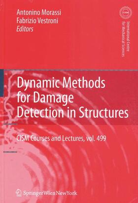 Vestroni / Morassi |  Dynamic Methods for Damage Detection in Structures | Buch |  Sack Fachmedien
