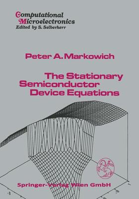 Markowich |  The Stationary Semiconductor Device Equations | Buch |  Sack Fachmedien