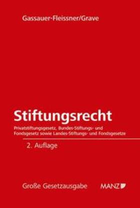 Gassauer-Fleissner / Grave |  Stiftungsrecht | Buch |  Sack Fachmedien