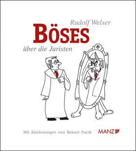 Welser |  Böses über die Juristen | Buch |  Sack Fachmedien