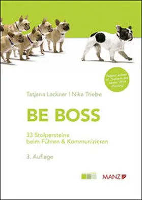 Lackner / Triebe |  Be Boss 33 Stolpersteine beim Führen & Kommunizieren | Buch |  Sack Fachmedien