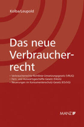 Kolba / Leupold |  Das neue Verbraucherrecht | Buch |  Sack Fachmedien