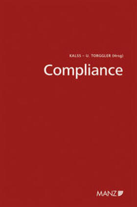 Kalss / Torggler |  Compliance 4. Wiener Unternehmensrechtstag 2015 | Buch |  Sack Fachmedien