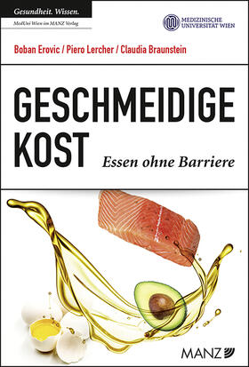 Erovic / Lercher / Braunstein |  Geschmeidige Kost | Buch |  Sack Fachmedien