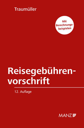Traumüller |  Reisegebührenvorschrift der Bundesbediensteten | Buch |  Sack Fachmedien