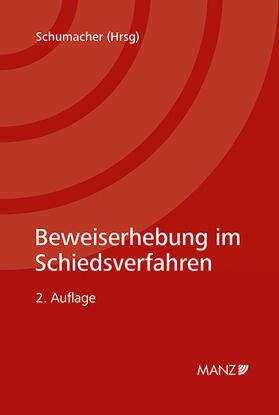 Schumacher | Beweiserhebung im Schiedsverfahren | Buch | 978-3-214-02179-5 | sack.de