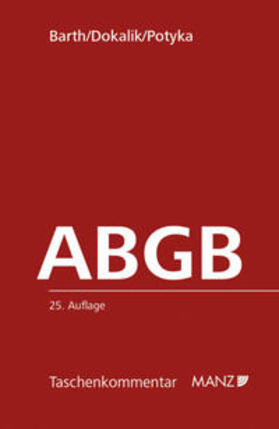 Barth / Dokalik / Potyka |  ABGB Das Allgemeine bürgerliche Gesetzbuch | Buch |  Sack Fachmedien