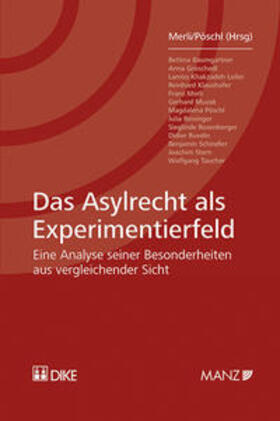 Merli / Pöschl |  Das Asylrecht als Experimentierfeld | Buch |  Sack Fachmedien